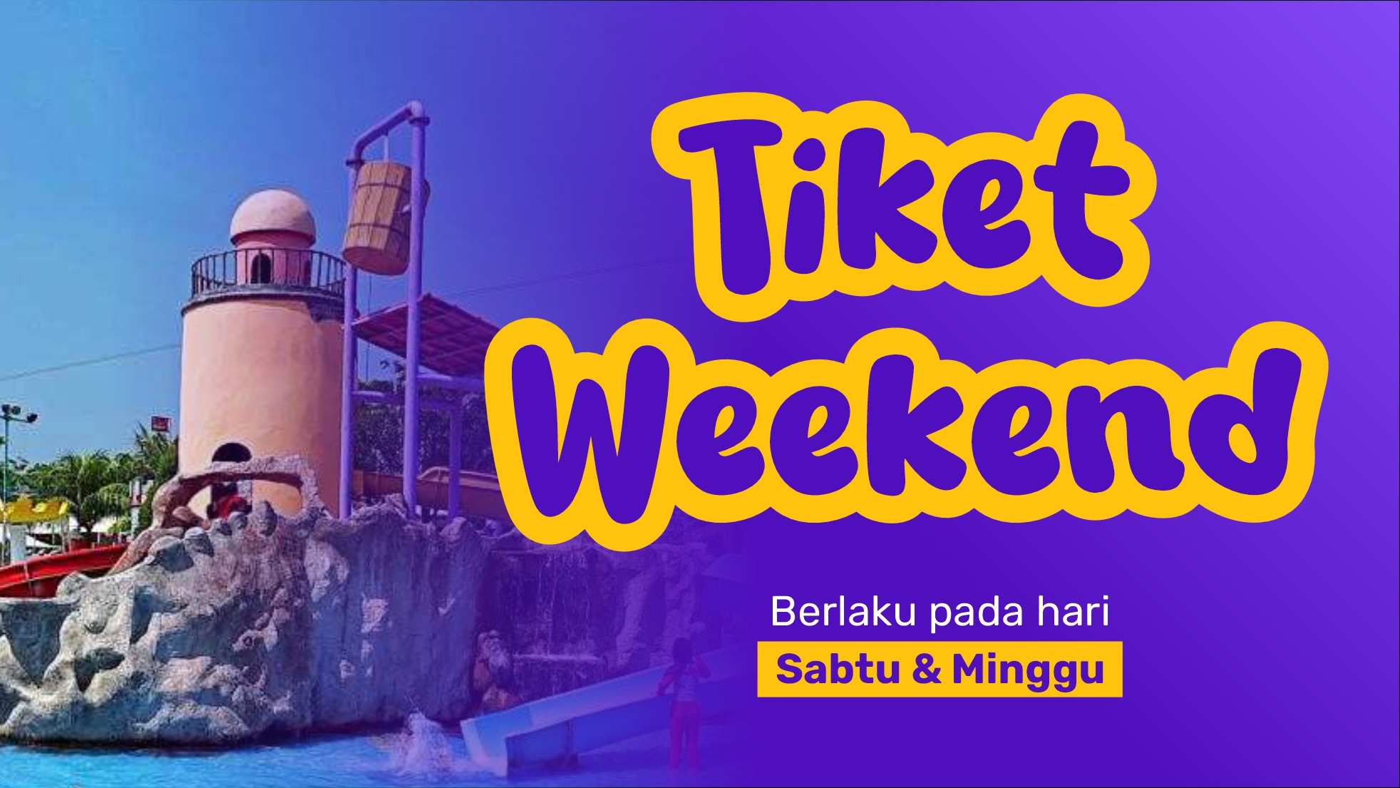 Tiket Weekend